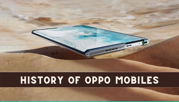 History Of Oppo Mobiles