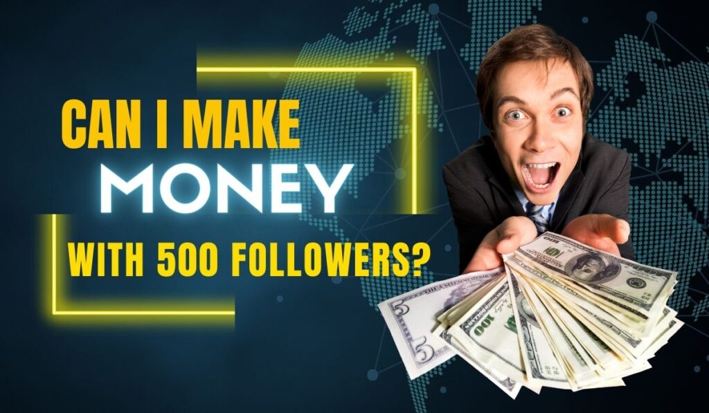 How to make money on Instagram with 500 followers
