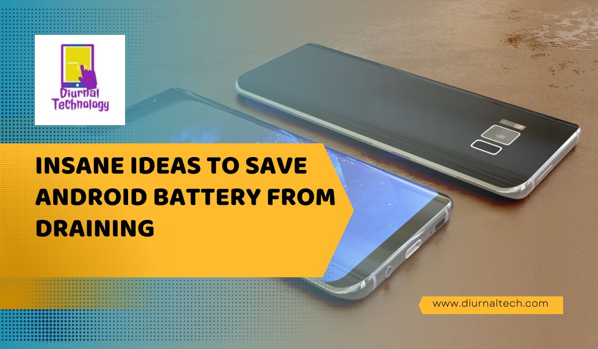 how to save phone battery android