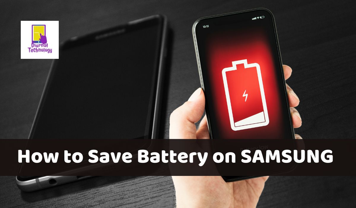 how Save Battery on Samsung