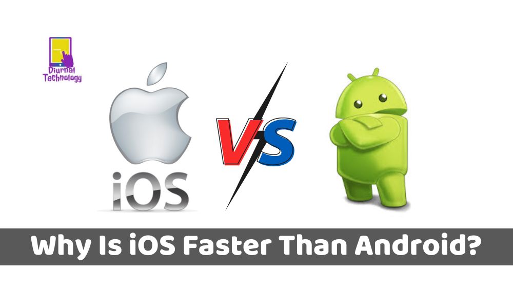 why ios is faster than android