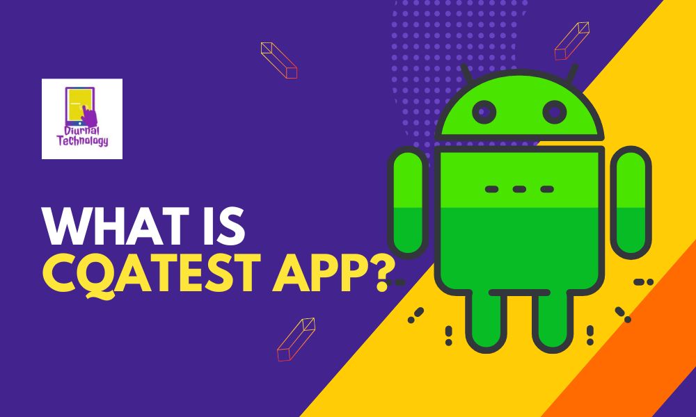 What is Cqatest App?