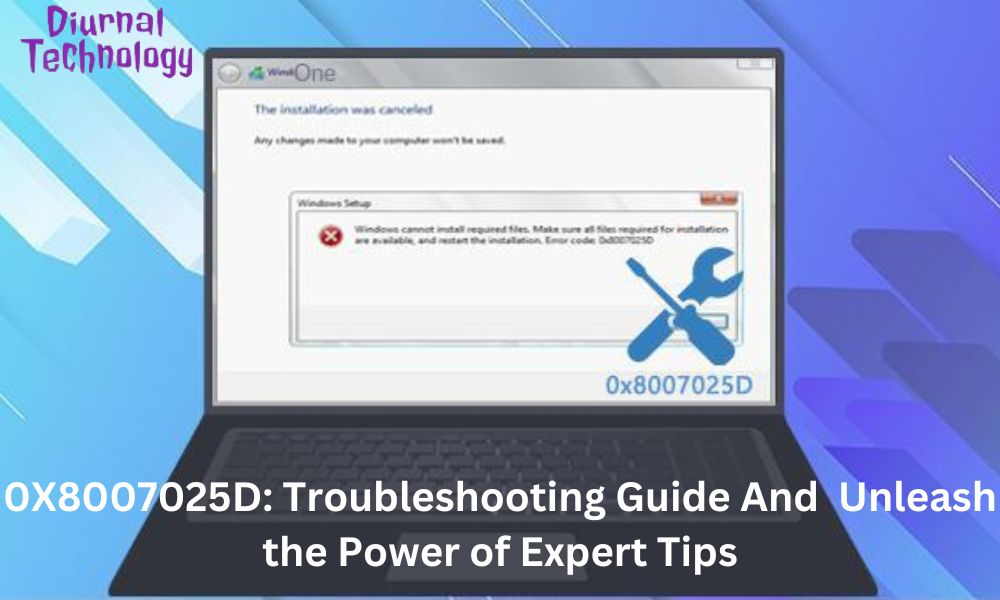 0X8007025D Troubleshooting Guide And Unleash the Power of Expert Tips