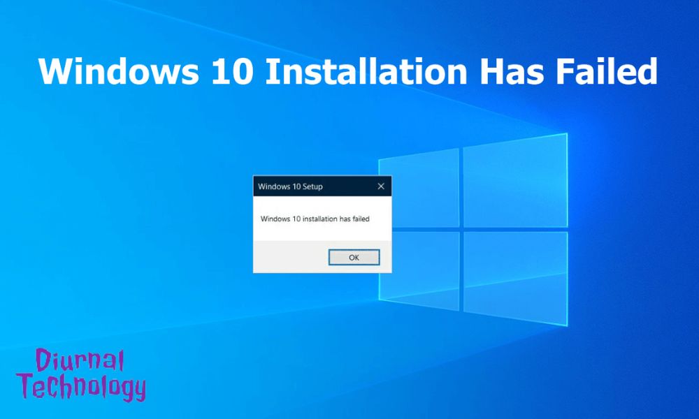 Windows 10 Installation Has Failed Troubleshooting Solutions and Fixes
