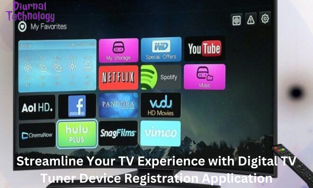 Streamline Your TV Experience with Digital TV Tuner Device Registration Application