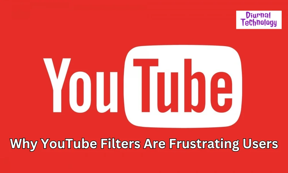 Why YouTube Filters Are Frustrating Users in 2024