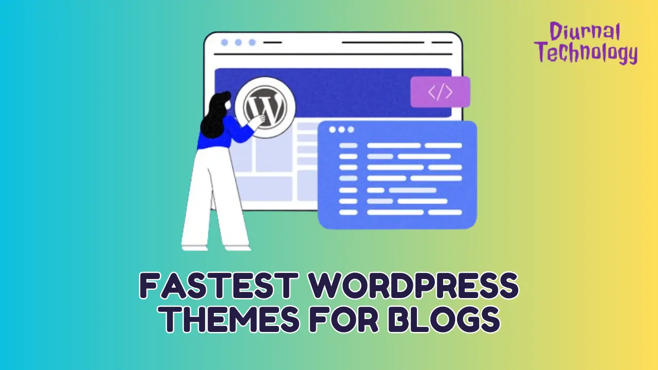 Fastest WordPress Themes for Blogs