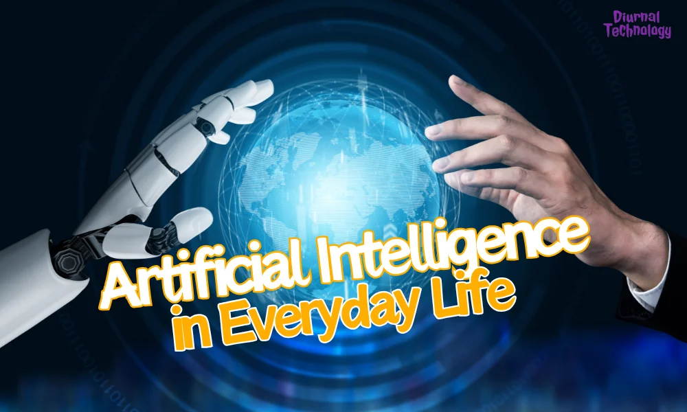 Artificial Intelligence in Everyday Life