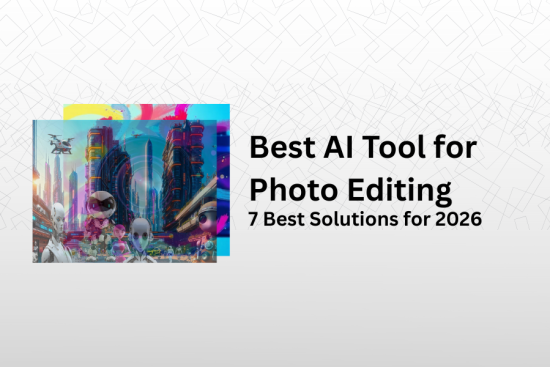 Best AI Tool for Photo Editing